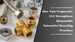 How Auto Fragmentix LLC Strengthens Responsible Automotive Recycling Practices