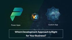 What Is Power Apps vs Custom App and Which One to Choose