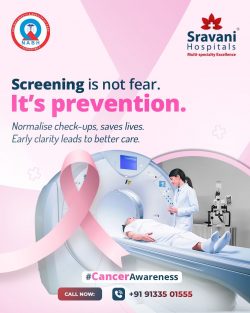 Early Cancer Screening Saves Lives | Sravani Hospitals – Oncology Hospital in Hyderabad
