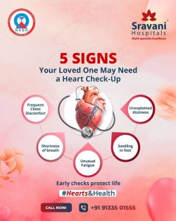 5 Heart Warning Signs You Should Not Ignore | Sravani Hospitals