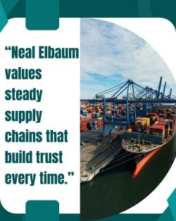 Why Neal Elbaum Focuses on Creating Reliable and Consistent Supply Chains