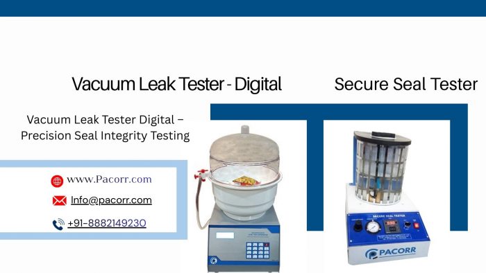 Vacuum Leak Tester – Improving Packaging Quality with Digital Testing
