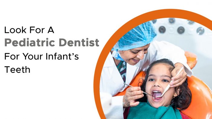 Why Choosing a Pediatric Dentist is Essential for Your Infant’s Oral Health