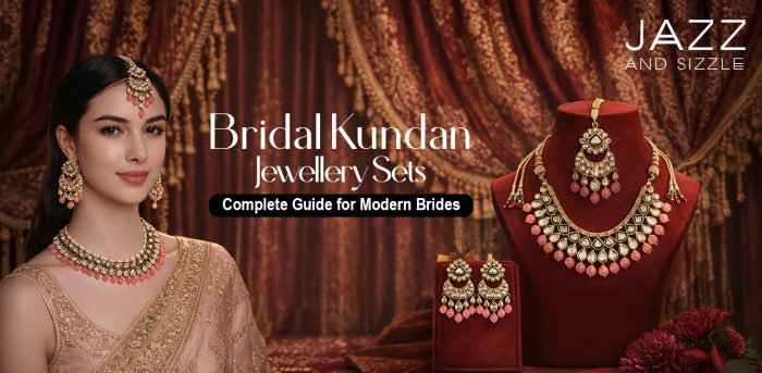 Bridal Kundan Jewellery Sets, Complete Guide for Modern Brides