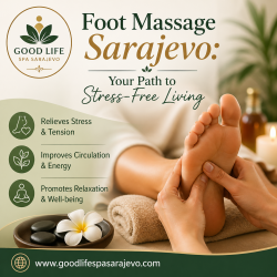 Foot Massage Sarajevo: Your Path to Stress-Free Living