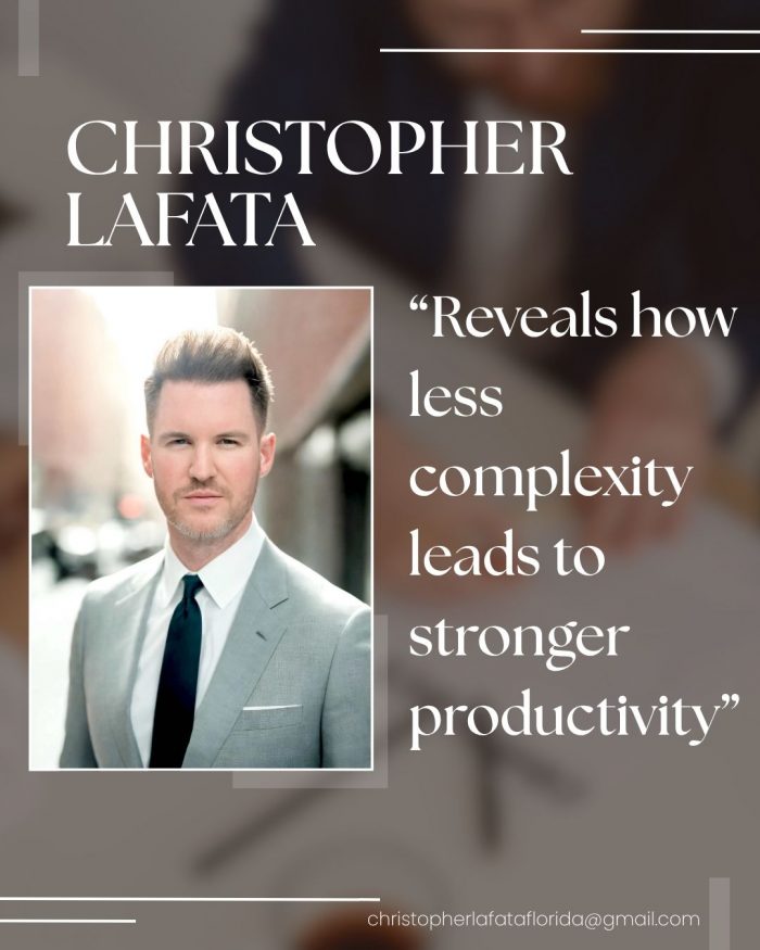 Christopher Lafata Reveals How to Simplify Operations Without Losing Productivity