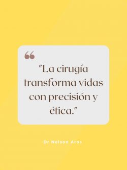 Dr Nelson Aros impulsa cirugía con precisión y ética
