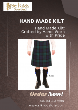 Hand Made Kilt: Authentic Scottish Craftsmanship