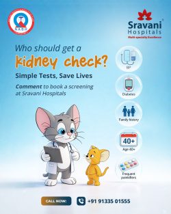 Who Should Get a Kidney Check? | Best Kidney Hospital in Hyderabad – Sravani Hospitals