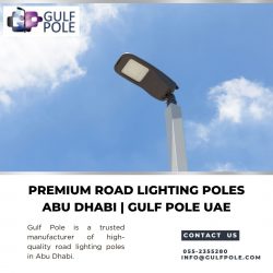 Premium Road Lighting Poles Abu Dhabi | Gulf Pole UAE