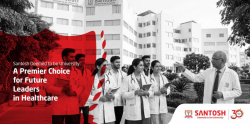 Santosh Deemed to be University: A Premier Choice for Future Leaders in Healthcare
