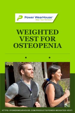 Weighted Vest for Osteopenia Power Wearhouse Support