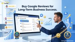 Buy Google Reviews for Long-Term Business Success