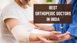 Best Orthopedic Doctors in India for Advanced Bone & Joint Treatment