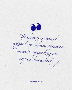 Jade Guerra on Healing Where Science Meets Empathy