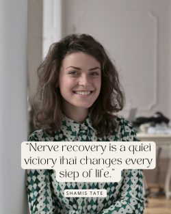 Shamis Tate on Nerve Recovery and Quiet Victory in Healing Journey