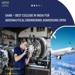 SAME – Best College in India for Aeronautical Engineering Admissions Open