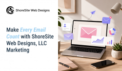 Make Every Email Count with ShoreSite Web Designs, LLC Marketing