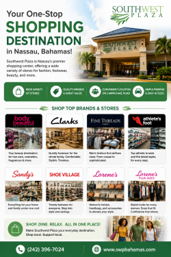 Fashion & Lifestyle Shopping at Southwest Plaza Nassau