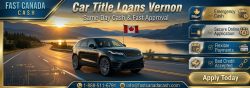 Car Title Loans Vernon – Fast Approval & Same-Day Cash
