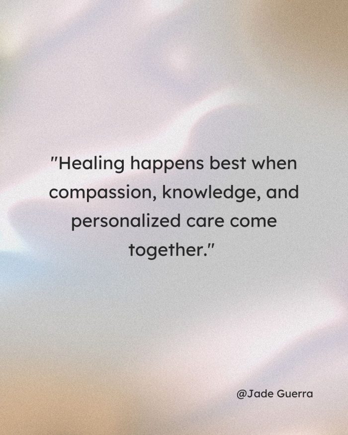 Jade Guerra on the Power of Compassion, Knowledge, and Personalized Care