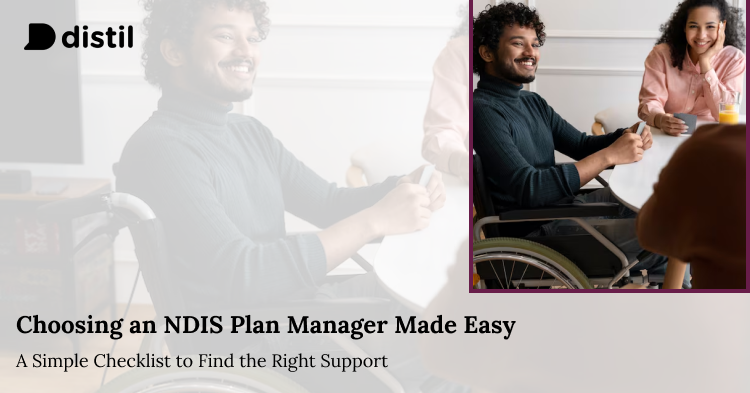 NDIS Plan Manager or Self-Management? Perth Participants’ Checklist for Making the Right Choice