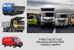 India’s Top 10 Truck Manufacturers for 2024: Industry Leaders