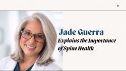 Jade Guerra Explains the Importance of Spine Health