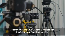 Motion Picture Film 35mm Benefits for Professional Film Production