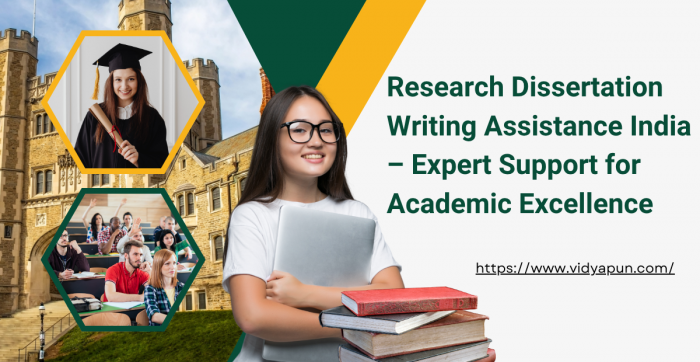 Research Dissertation Writing Assistance India – Expert Support for Academic Excellence