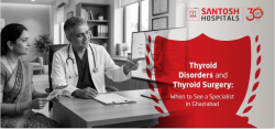 Thyroid Disorders and Thyroid Surgery: When to See a Specialist in Ghaziabad