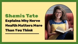 Shamis Tate Explains Why Nerve Health Matters More Than You Think