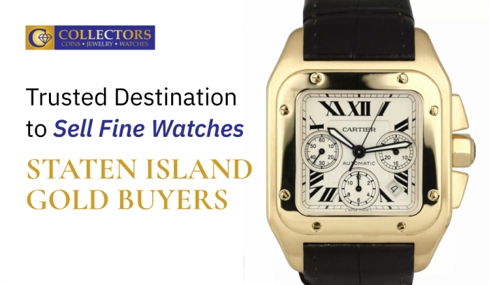 Trusted Destination to Sell Fine Watches | Staten Island Gold Buyers