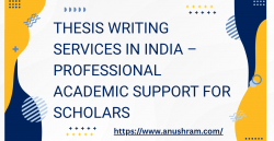 Thesis Writing Services in India – Professional Academic Support for Scholars