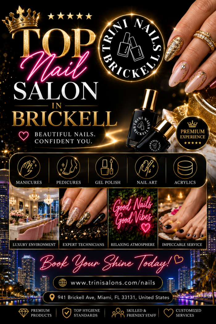Top Nail Salon in Brickell by Trini Nails Brickell