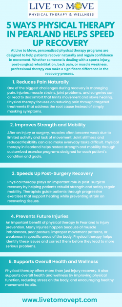 5 Ways Physical Therapy in Pearland Helps Speed Up Recovery