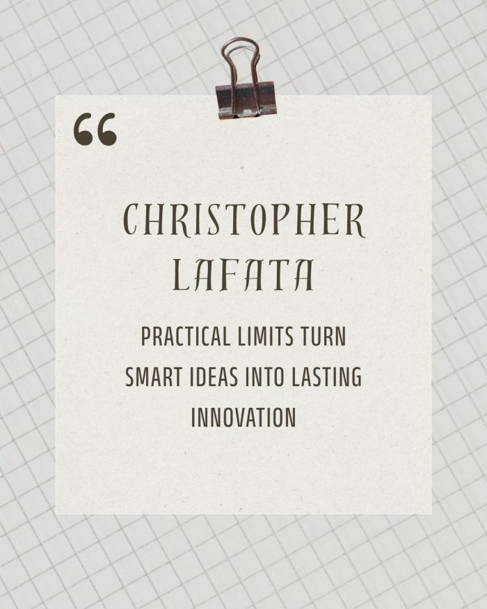 Christopher Lafata on Why Practical Limits Strengthen Innovation