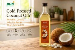 Cold Pressed Coconut Oil, Benefits, Uses & Why It’s Better Than Refined Oil