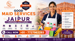 Good Maid Services in Jaipur: Reliable Household Help for Every Family