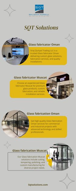 Quality Glass Works Oman | Siraj Quriyat Trading LLC