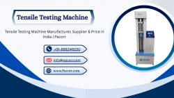 Tensile Testing Machine for Precise Material Strength and Performance Evaluation