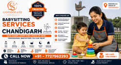 Best Babysitting Services in Chandigarh for Safe Child Care