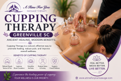 Cupping Therapy Greenville SC – A Natural Approach to Relaxation & Wellness