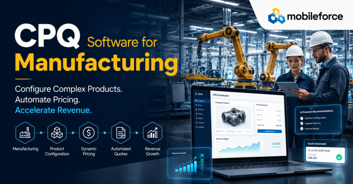 CPQ Software for Manufacturing That Drives Results