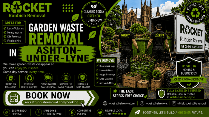 Garden Waste Removal Ashton-under-Lyne