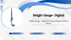 Height Gauge – Digital for Precise Height and Dimensional Measurement