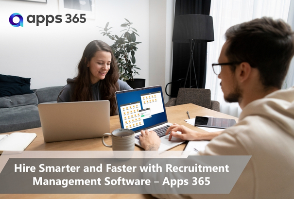 Hire Smarter and Faster with Recruitment Management Software – Apps 365