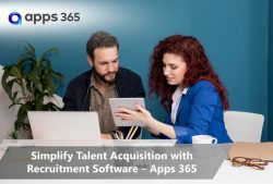 Simplify Talent Acquisition with Recruitment Software – Apps 365
