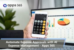 Automate Expense Approvals with AI Expense Management – Apps 365