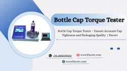Bottle Cap Torque Tester – Reliable Torque Measurement for Better Packaging Quality | Pacorr